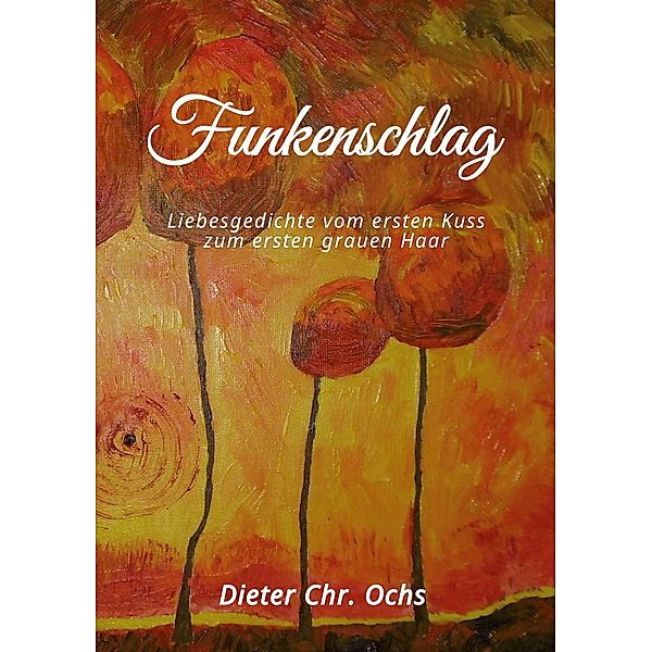 Funkenschlag, Dieter Christian Ochs