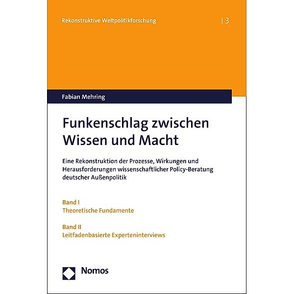 Funkenschlag zwischen Wissen und Macht / Rekonstruktive Weltpolitikforschung Bd.3, Fabian Mehring