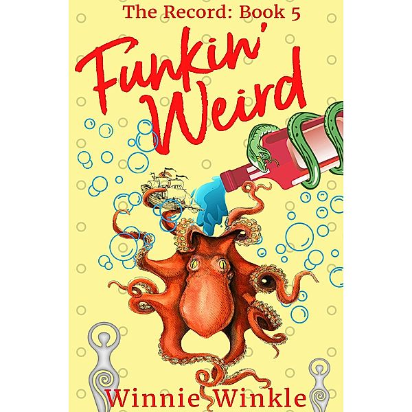 Funkin' Weird (The Record, #5) / The Record, Winnie Winkle