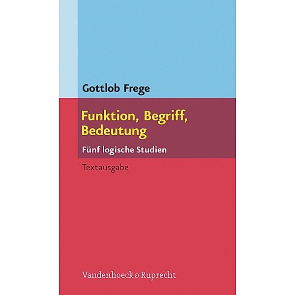 Funktion, Begriff, Bedeutung, Gottlob Frege