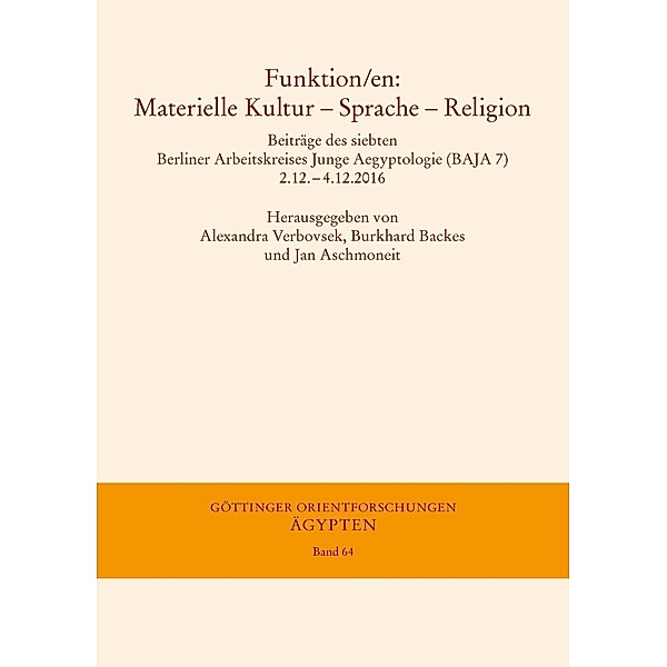 Funktion/en: Materielle Kultur - Sprache - Religion / Göttinger Orientforschungen, IV. Reihe: Ägypten Bd.64