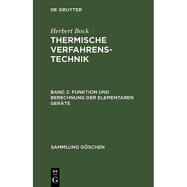 Funktion und Berechnung der elementaren Geräte / Sammlung Göschen Bd.1210/1210a, Herbert Bock