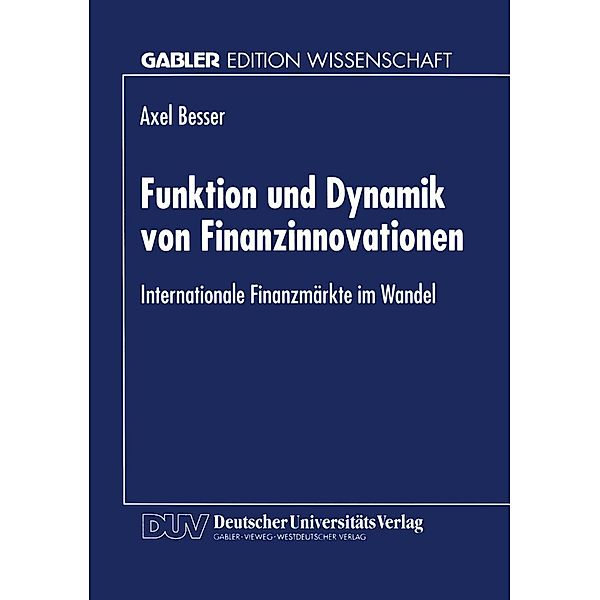 Funktion und Dynamik von Finanzinnovationen / Gabler Edition Wissenschaft