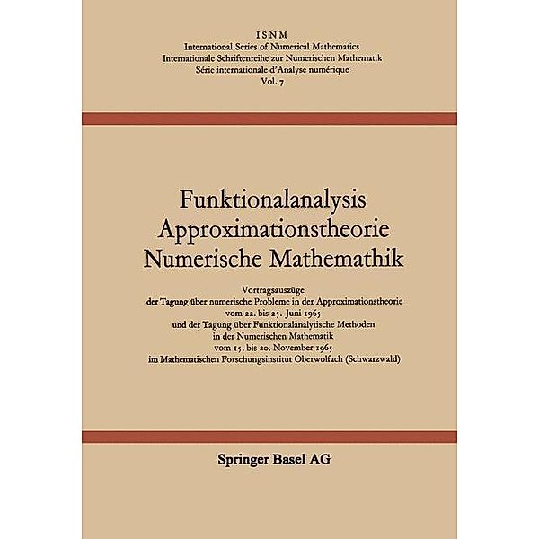 Funktionalanalysis Approximationstheorie Numerische Mathematik / International Series of Numerical Mathematics Bd.7, L. Collatz, G. Meinardus, H. Unger