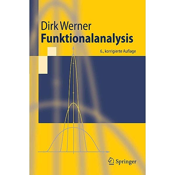 Funktionalanalysis / Springer-Lehrbuch, Dirk Werner
