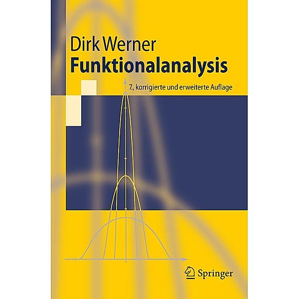 Funktionalanalysis / Springer-Lehrbuch, Dirk Werner