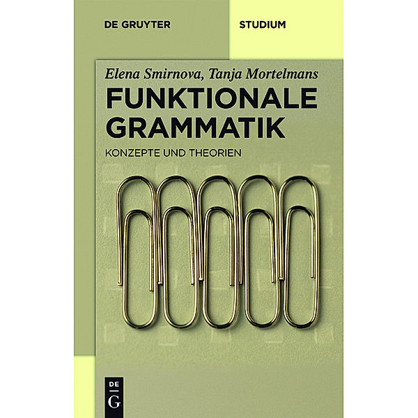 Funktionale Grammatik, Elena Smirnova, Tanja Mortelmans