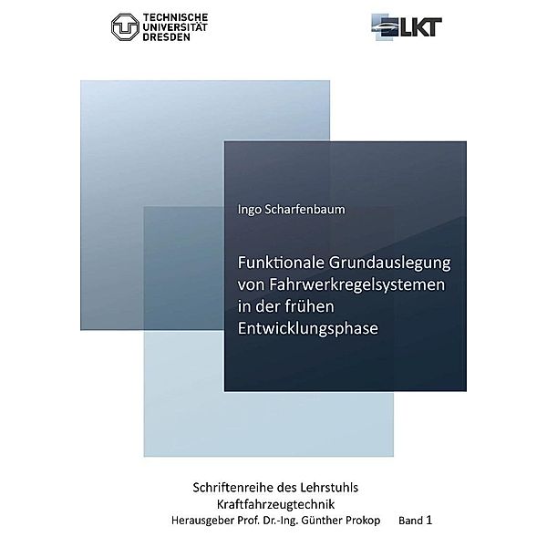 Funktionale Grundauslegung von Fahrwerkregelsystemen in der frühen Entwicklungsphase