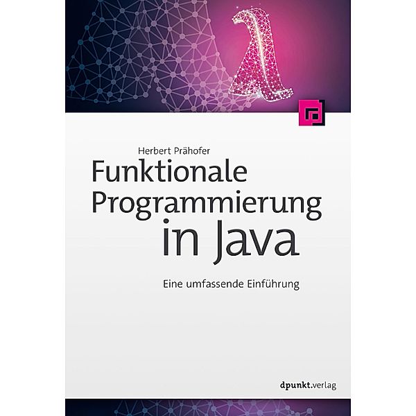 Funktionale Programmierung in Java / Programmieren mit Java, Herbert Prähofer