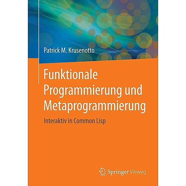 Funktionale Programmierung und Metaprogrammierung, Patrick M. Krusenotto