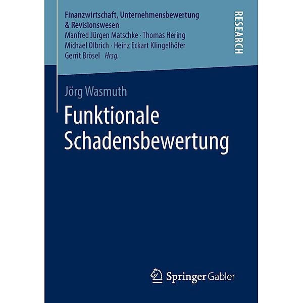 Funktionale Schadensbewertung / Finanzwirtschaft, Unternehmensbewertung & Revisionswesen, Jörg Wasmuth