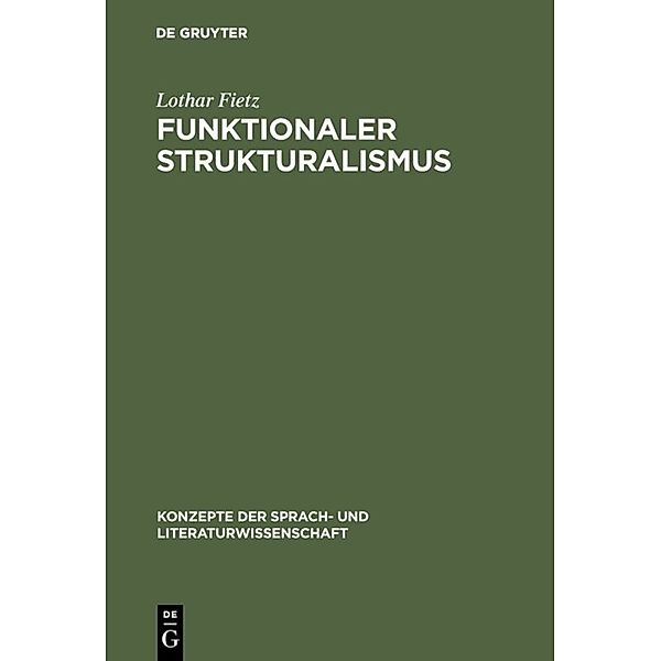 Funktionaler Strukturalismus, Lothar Fietz