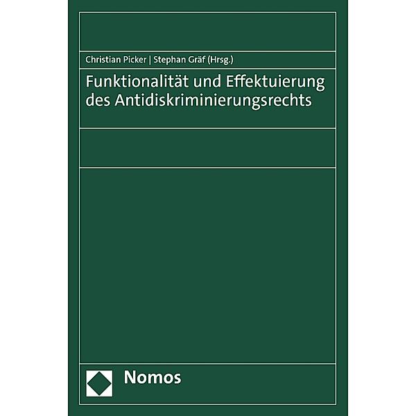 Funktionalität und Effektuierung des Antidiskriminierungsrechts