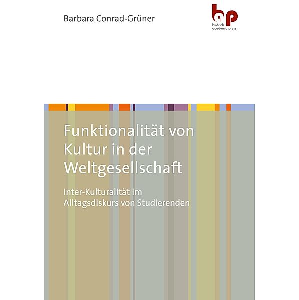 Funktionalität von Kultur in der Weltgesellschaft, Barbara Conrad-Grüner