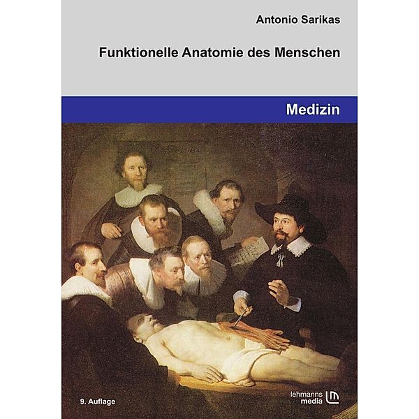 Funktionelle Anatomie des Menschen, Antonio Sarikas