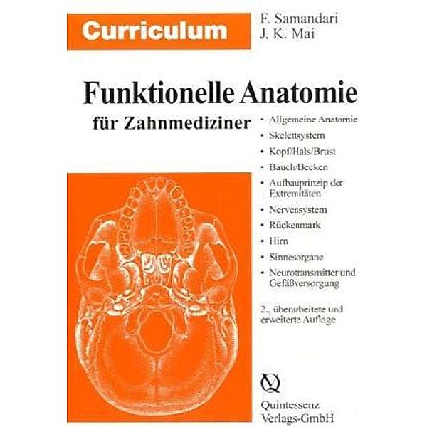 Funktionelle Anatomie für Zahnmediziner, Farhang Samandari, Jürgen K. Mai