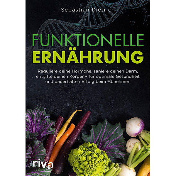 Funktionelle Ernährung, Sebastian Dietrich