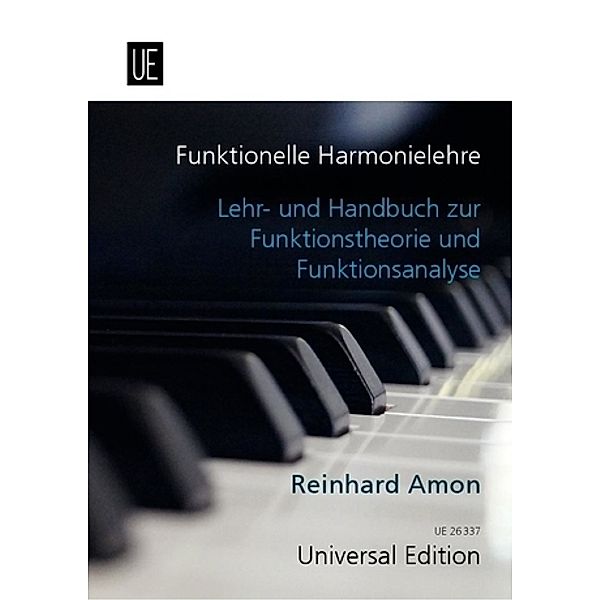 Funktionelle Harmonielehre, Lehr- und Handbuch zur Funktionstheorie und Funktionsanalyse