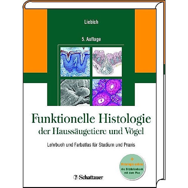 Funktionelle Histologie der Haussäugetiere und Vögel, m. CD-ROM, Hans-Georg Liebich