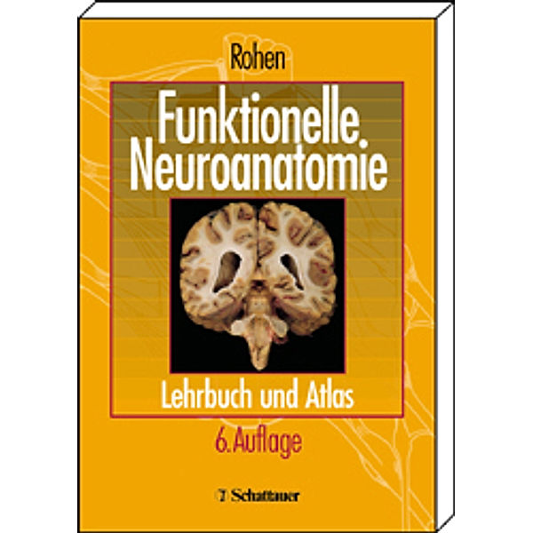 Funktionelle Neuroanatomie, Johannes W. Rohen