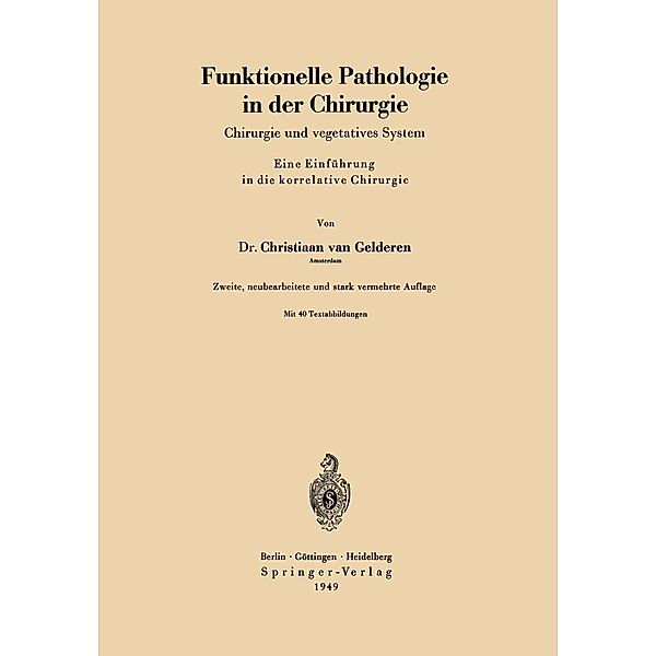 Funktionelle Pathologie in der Chirurgie, Christiaan van Gelderen