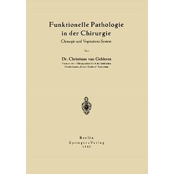Funktionelle Pathologie in der Chirurgie, Chr. van Gelderen