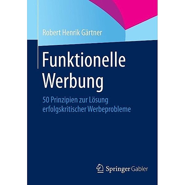 Funktionelle Werbung, Robert Henrik Gärtner