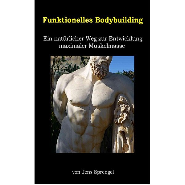 Funktionelles Bodybuilding, Jens Sprengel