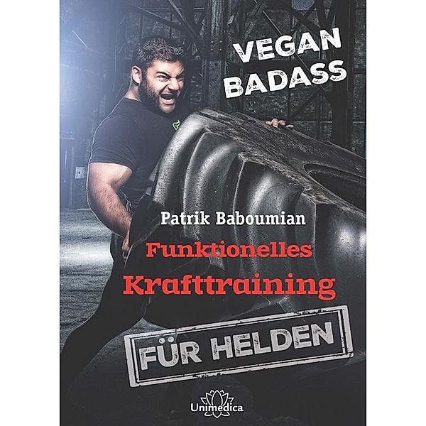 Funktionelles Krafttraining für Helden, Patrik Baboumian