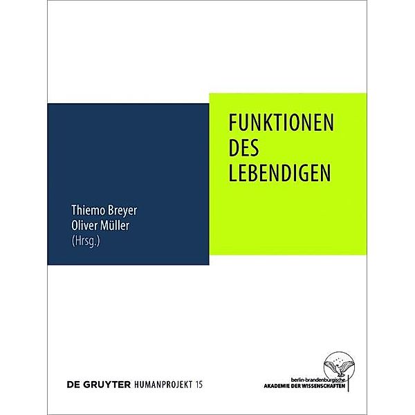 Funktionen des Lebendigen / Humanprojekt Bd.15