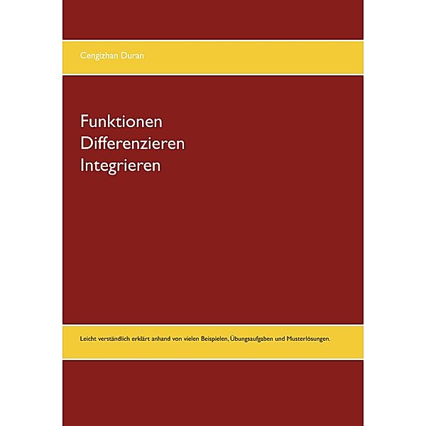 Funktionen Differenzieren Integrieren, Cengizhan Duran