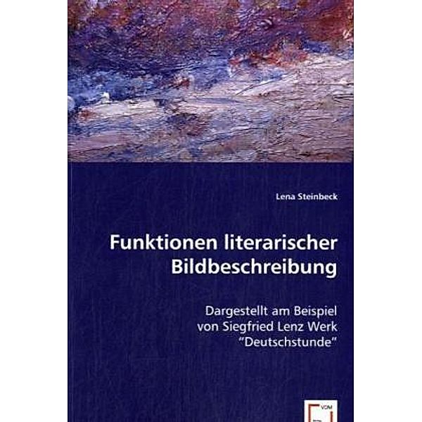 Funktionen literarischer Bildbeschreibung, Lena Steinbeck