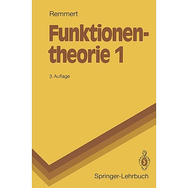 Funktionentheorie 1 / Springer-Lehrbuch, Reinhold Remmert