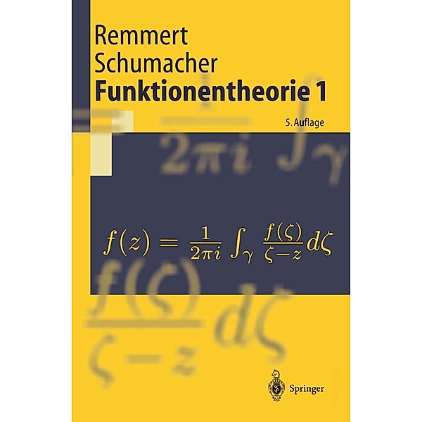 Funktionentheorie 1 / Springer-Lehrbuch, Reinhold Remmert, Georg Schumacher