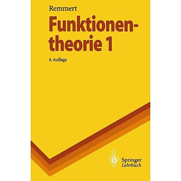 Funktionentheorie 1 / Springer-Lehrbuch, Reinhold Remmert