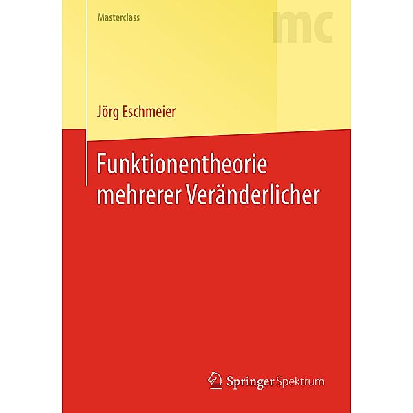 Funktionentheorie mehrerer Veränderlicher / Masterclass, Jörg Eschmeier