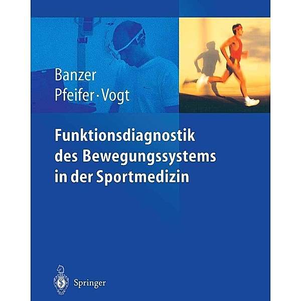 Funktionsdiagnostik des Bewegungssystems in der Sportmedizin