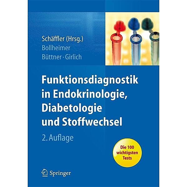 Funktionsdiagnostik in Endokrinologie, Diabetologie und Stoffwechsel, Andreas Schäffler, Cornelius Bollheimer, Roland Büttner, Christiane Girlich