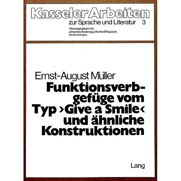 Funktionsverbgefüge vom Typ Give a Smile und ähnliche Konstruktionen, Ernst-August Müller