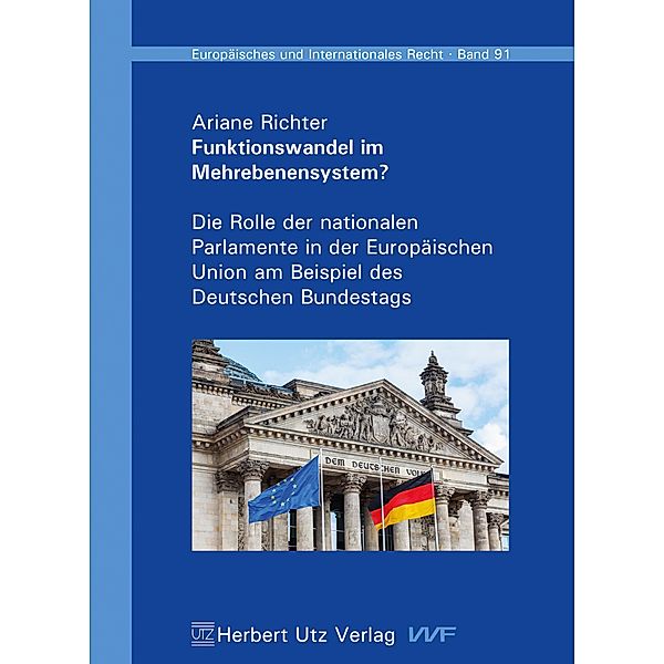 Funktionswandel im Mehrebenensystem? / Europäisches und Internationales Recht Bd.91, Ariane Richter