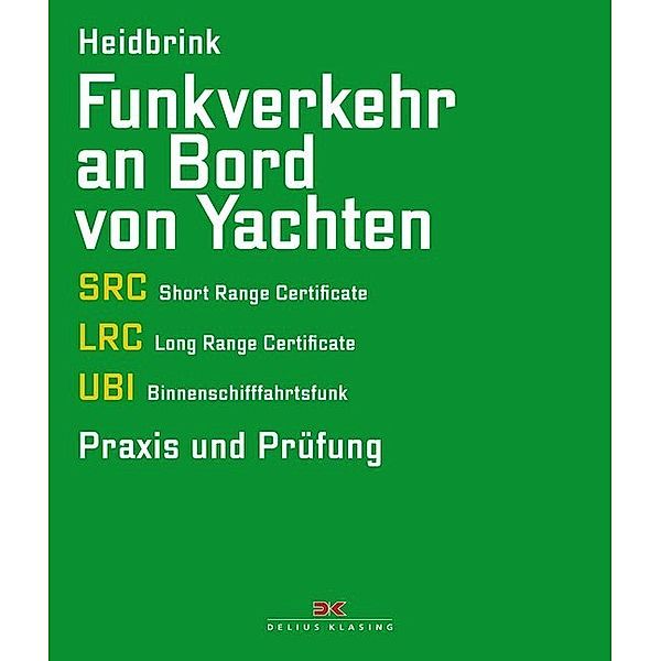 Funkverkehr an Bord von Yachten, Gerd Heidbrink