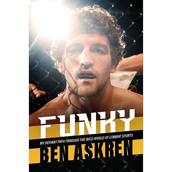 Funky, Ben Askren