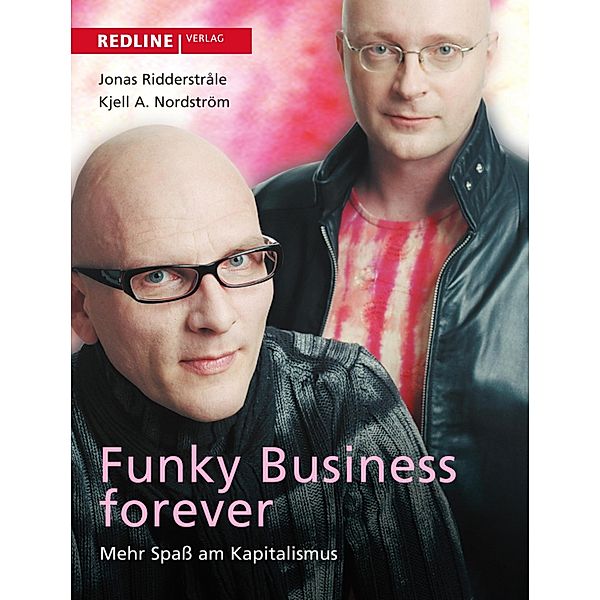 Funky Business Forever, Kjell A. Nordström