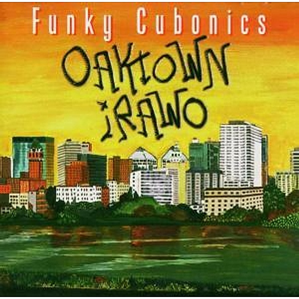 Funky Cubonics, Oaktown Irawo