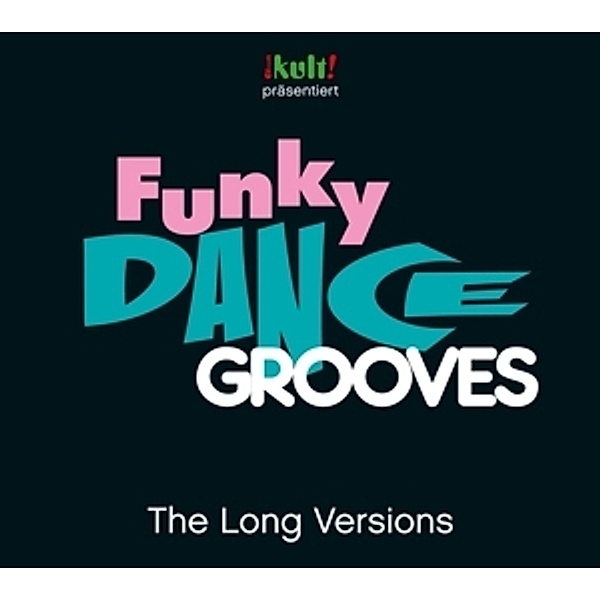 Funky Dance Grooves Long Versions, Various