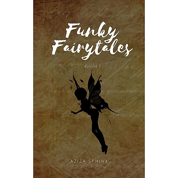 Funky Fairytales / Funky Fairytales, Aziza Sphinx