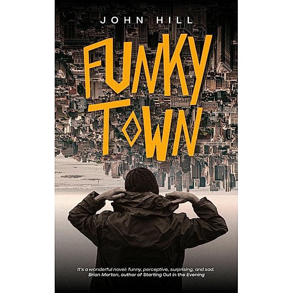 Funky Town, John Hill