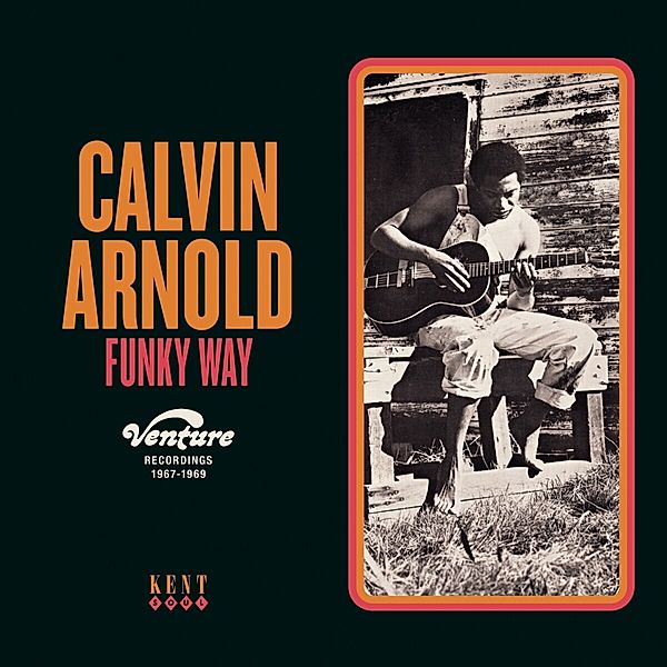 Funky Way - Venture Recordings 1967-1969, Calvin Arnold