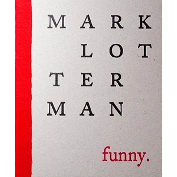 Funny., Mark Lotterman