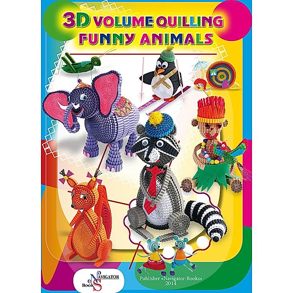 Funny Animals. 3D Volume Quilling, Zhanna Shkvyria